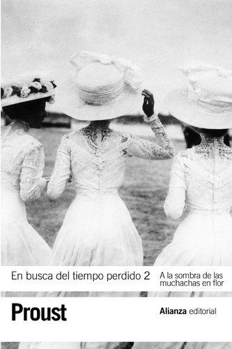 En Busca Del Tiempo Perdido 2, Marcel Proust, Ed. Alianza