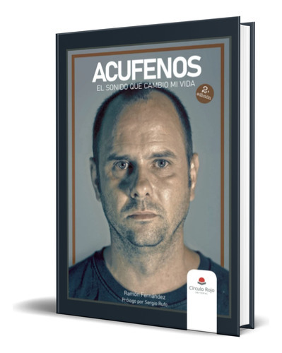 Acufenos, De Ramón Pérez Fernández. Grupo Editorial Círculo Rojo Sl, Tapa Blanda En Español, 2023