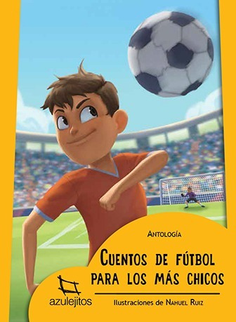 Lote 10 Libros Cuentos De Fútbol Para Los Mas Chicos Estrada