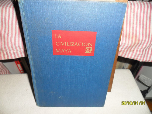 La Civilizacion Maya -sylvanus G.morley