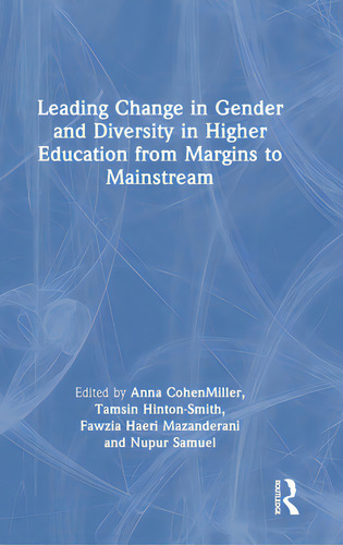 Leading Change In Gender And Diversity In Higher Education From Margins To Mainstream, De Cohenmiller, Anna. Editorial Routledge, Tapa Dura En Inglés