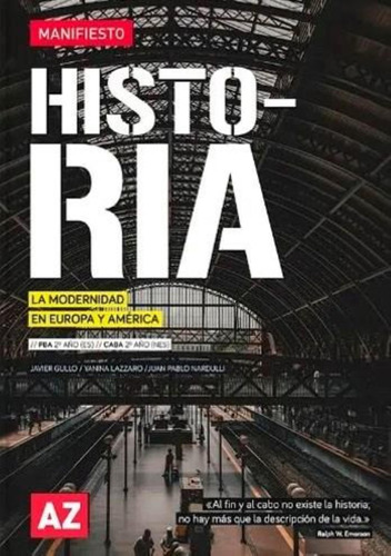 Historia 2 Es Manifiesto La Modernidad En Europa Y America