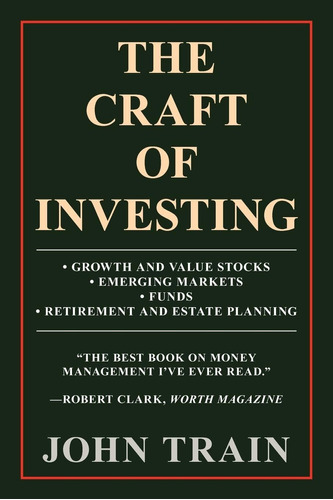 Libro: The Craft Of Investing: Growth And Value Stocks; Emer