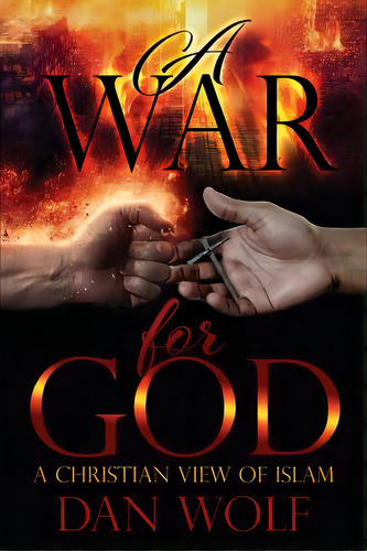 A War For God, De Wolf, Dan. Editorial Lightning Source Inc, Tapa Blanda En Inglés
