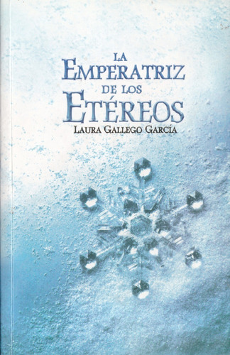 La Emperatriz De Los Etéreos- Laura Gallego