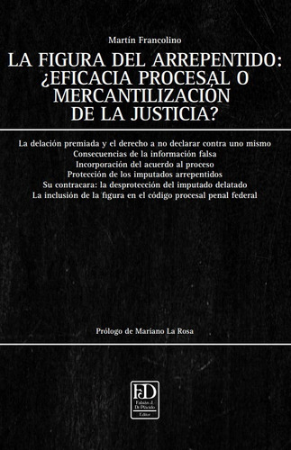 La Figura Del Arrepentido: ¿eficacia Procesal O 