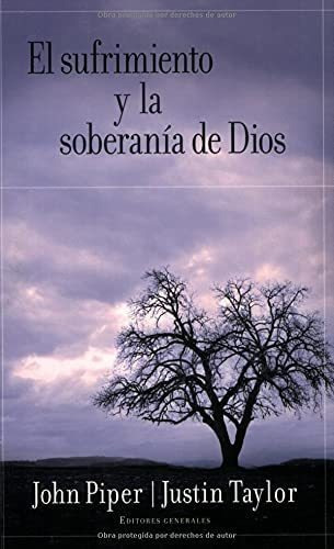 Libro: El Sufrimiento Y La Soberanía De Dios (spanish