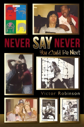 Never Say Never, De Victor Robinson. Editorial Createspace Independent Publishing Platform, Tapa Blanda En Inglés