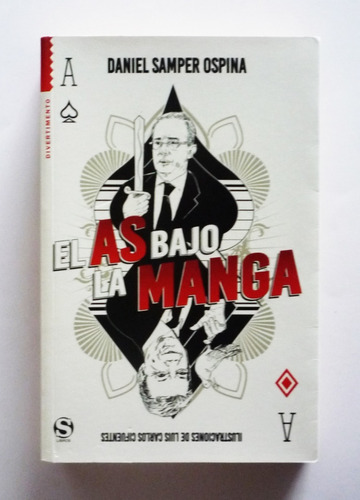 El As Bajo La Manga - Daniel Samper Ospina