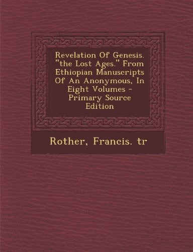 Revelation Of Genesis The Lost Ages From Ethiopian Manuscrip