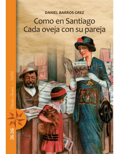 Libro Como En Santiago/cada Oveja Con Su Pareja - E. Zig Zag