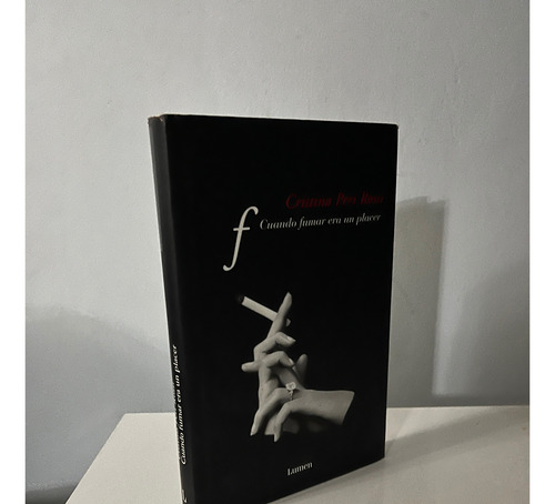 Cuando Fumar Era Un Placer, Cristina Peri Rossi, Lumen, W,-2 (Usado)