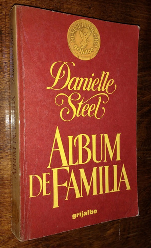 Album De Familia - Danielle Steel - Grijalbo