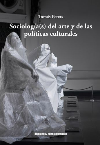 Libro Sociología(s) Del Arte Y De Las Políticas Culturales