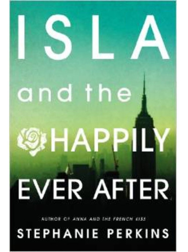 Isla And The Happily Ever After - Penguin Usa Kel Ediciones