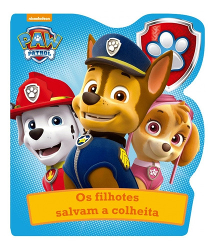 Patrulha Canina - Os filhotes salvam a colheita, de Cultural, Ciranda. Ciranda Cultural Editora E Distribuidora Ltda., capa mole em português, 2017