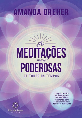 Meditações Mais Poderosas De Todos Os Tempos, As