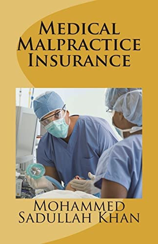 Medical Malpractice Insurance, De Khan, Mr. Mohammed Sadullah. Editorial Createspace Independent Publishing Platform, Tapa Blanda En Inglés