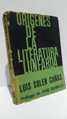 Origenes Literatura Lunfarda Luis Soler Cañas Siglo Veinte
