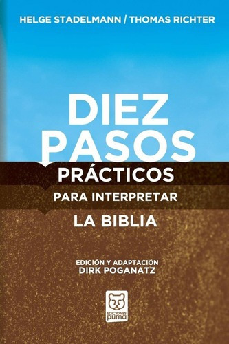Diez Pasos Prácticos Para Interpretar La Biblia, De Helge Stadelmann, Thomas Richter. Editorial Puma En Español