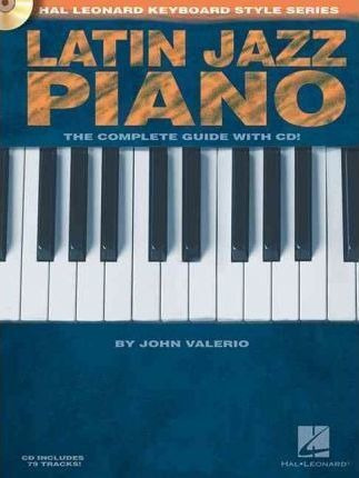 Latin Jazz Piano : The Complete Guide With Cd! - (importado)