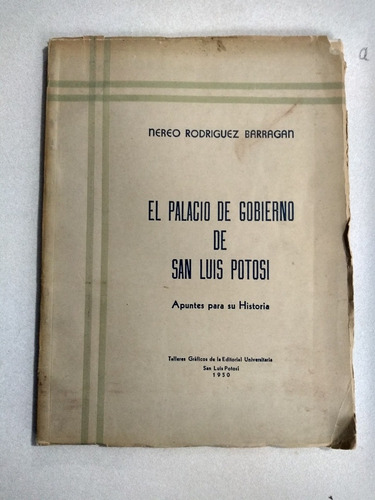 Libro - El Palacio De Gobierno De San Luis Potosí  (Reacondicionado)
