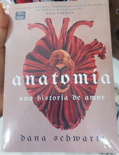 Libro Anatomía Una Historia De Amor Dana Schwartz