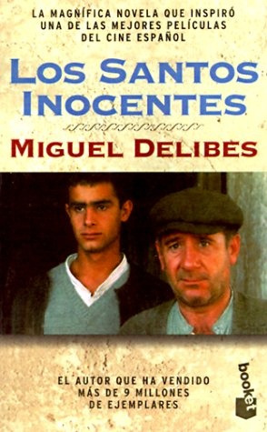 Los Santos Inocentes*.. - Miguel Delibes