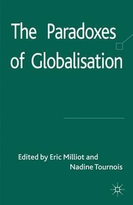 The Paradoxes Of Globalisation - Eric Milliot
