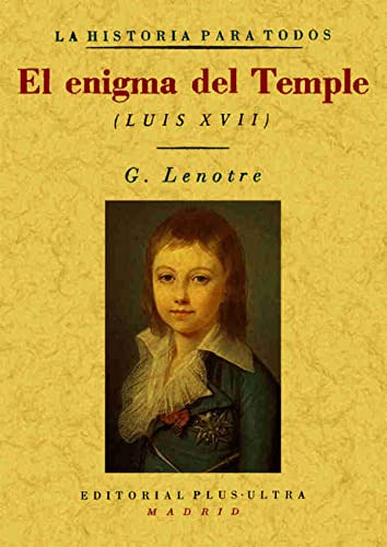 Libro El Enigma Del Temple Luis Xvii  De Lenotre Gaston