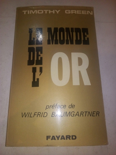 Libro En Francés Le Monde Del' Or Timothy Green Minas De Oro