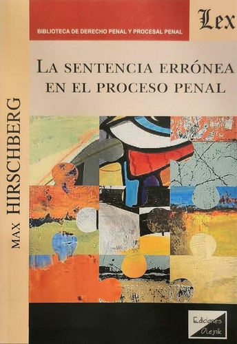 La Sentencia Erronea En El Proceso Penal Hirschberg