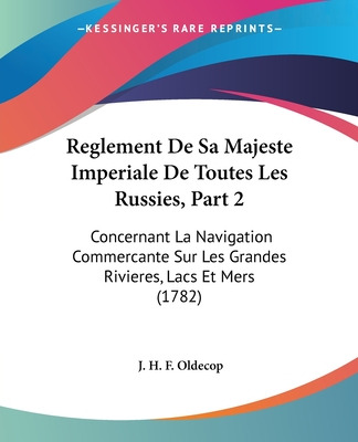 Libro Reglement De Sa Majeste Imperiale De Toutes Les Rus...