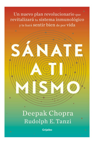 Sánate A Ti Mismo - Deepak Chopra / Rudolph E. Tanzi