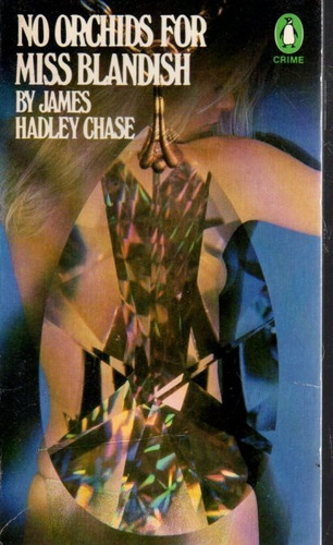 No Orchids For Miss Blandish James Hadley Chase 