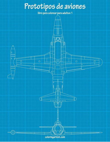 Libro: Prototipos De Aviones Libro Para Colorear Para Adulto