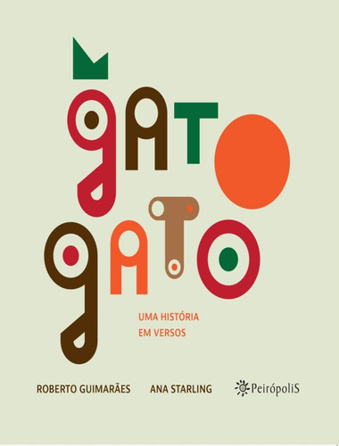 Gato Gato: Gato Gato, De Starling, Ana. Editora Peiropolis, Capa Mole, Edição 1 Em Português, 2020