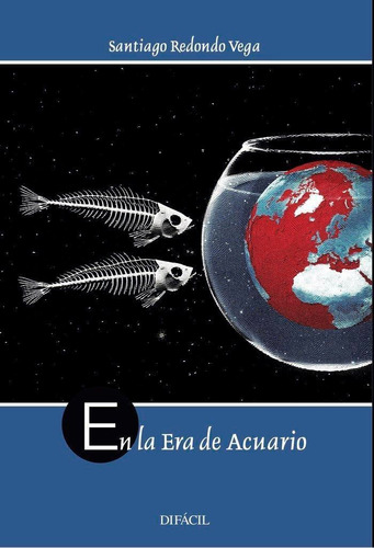Libro: En La Era De Acuario. , Redondo Vega, Santiago. Edito