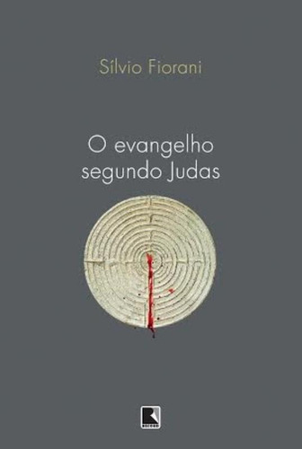 O evangelho segundo Judas, de Fiorani, Silvio. Editora Record Ltda., capa mole em português, 2014