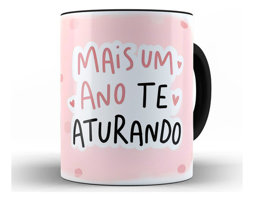 Caneca Meme Parabéns Mais Um Ano Alça Preta Cerâmica + Caixa