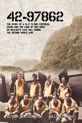 Libro 42-97862 - The Story Of A B-17 Flying Fortress Cras...
