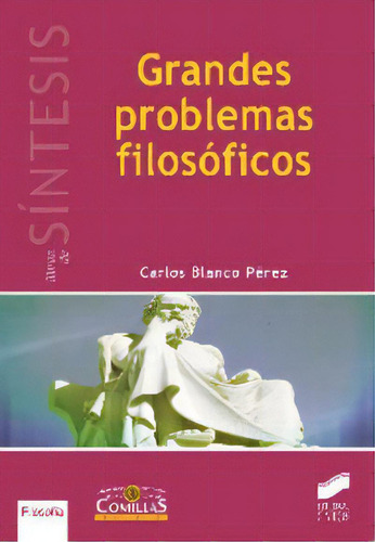 Grandes Problemas Filosãâ³ficos, De Blanco Pérez, Carlos. Síntesis, Vol. 1. Editorial Sintesis, Tapa Blanda En Español