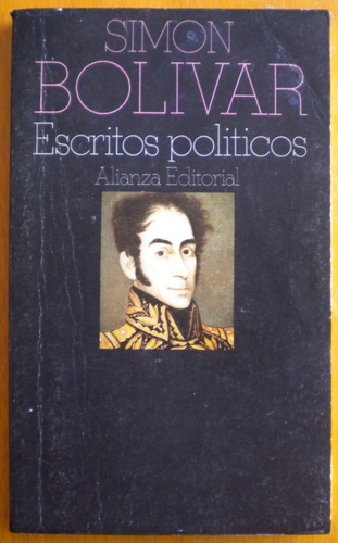 Bolivar Simón / Escritos Políticos / Alianza Editorial