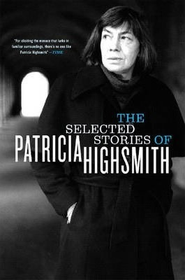 Libro The Selected Stories Of Patricia Highsmith - Patric...