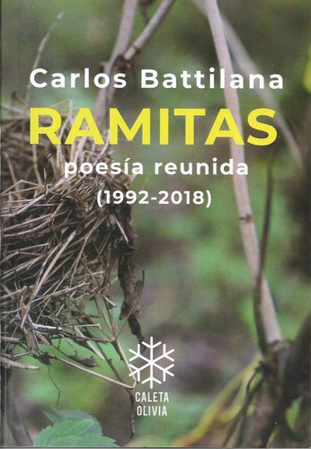 Ramitas Poesia Reunida 1992-2018 - Carlos Battilana