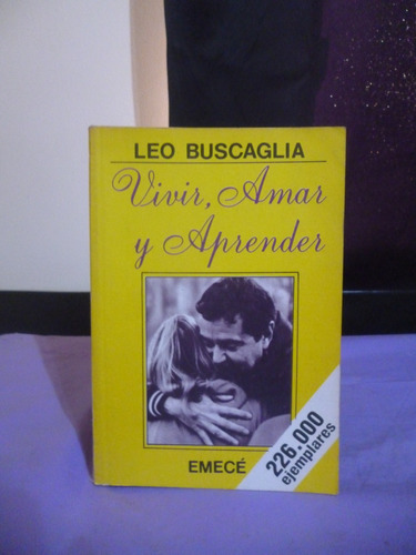 Vivir, Amar Y Aprender - Leo Buscaglia (ver Detalle)