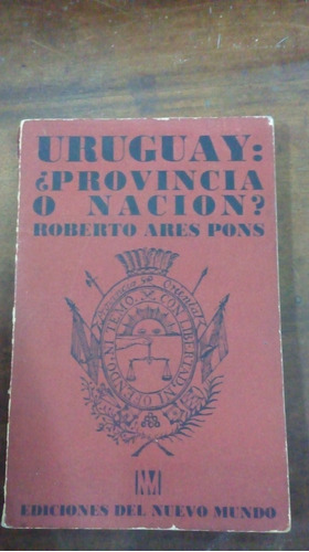 Libro   Uruguay Provincia O Nación?