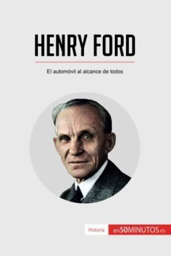 Libro: Henry Ford: El Automóvil Al Alcance De Todos (edición