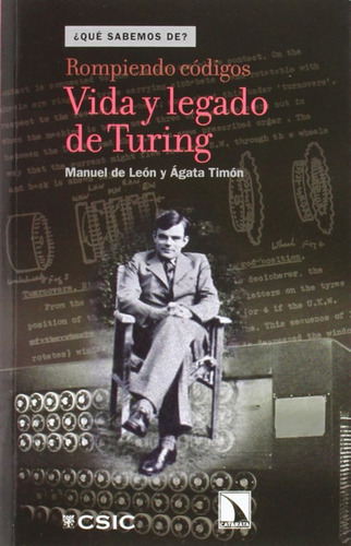 Libro Rompiendo Codigos Vida Y Legado De Turing