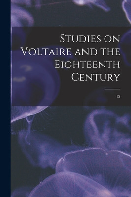 Libro Studies On Voltaire And The Eighteenth Century; 12 ...